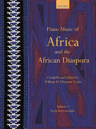 Piano Music of Africa and the African Diaspora Volume 1: Early Intermediate - Chapman Nyaho, William H (Editor)
