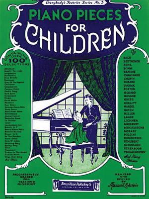 Piano Pieces for Children: Everybody's Favorite Series No. 3 - Hal Leonard Corp (Creator), and Eckstein, Max (Editor)