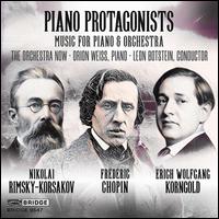 Piano Protagonists: Music for Piano & Orchestra - Orion Weiss (piano); The Orchestra Now; Leon Botstein (conductor)