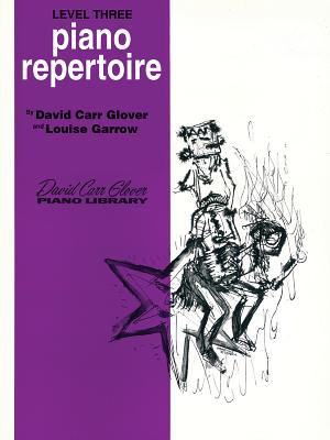 Piano Repertoire: Level 3 - Glover, David Carr, and Garrow, Louise