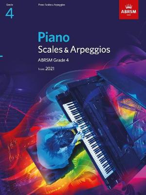 Piano Scales & Arpeggios from 2021 - Grade 4 - ABRSM