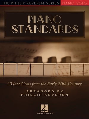 Piano Standards - Phillip Keveren Series Piano Solo Songbook - Hal Leonard Publishing Corporation (Creator)