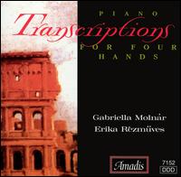 Piano Transcriptions for Four Hands - Erika Rzmves (piano); Gabriella Molnr (piano)