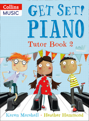 Piano Tutor Book 2 - Marshall, Karen, L.C.S.W., and Hammond, Heather