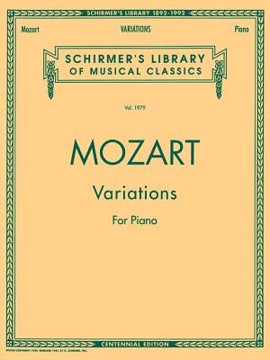 Piano Variations (Complete): Piano Solo - Wolfgang, Amadeus Mozart, and Mozart, Wolfgang Amadeus (Composer)