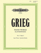 Piano Works -- Lyric Pieces: Books 1-10; Based on Edvard Grieg Complete Edition, Urtext