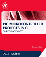 PIC Microcontroller Projects in C: Basic to Advanced