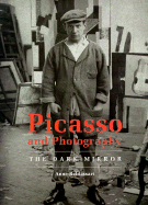 Picasso and Photography - Baldassari, Anne, and Dusinberre, Deke (Translated by)