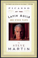 Picasso at the Lapin Agile and Other Plays: Picasso at the Lapin Agile, the Zig-Zag Woman, Patter for a Floating Lady, Wasp