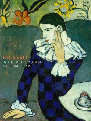 Picasso in the Metropolitan Museum of Art - Tinterow, Gary (Editor), and Stein, Susan Alyson (Editor)
