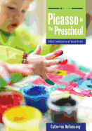Picasso in the Preschool: Children's Development in and through the Arts