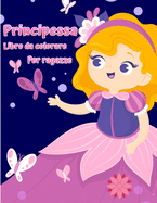 Piccolo libro da colorare principessa: Carino e adorabile Royal Princess Book da colorare per ragazze