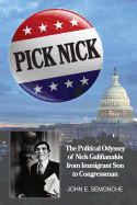 Pick Nick: The Political Odyssey of Nick Galifianakis from Immigrant Son to Congressman