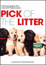 Pick of the Litter - Dana Nachman; Don Hardy