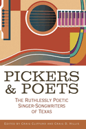 Pickers and Poets: The Ruthlessly Poetic Singer-Songwriters of Texas