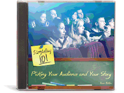 Picking Your Audience and Your Story