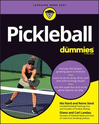 Pickleball for Dummies - Nard, Mo, and Steel, Reine, and Landau, Diana