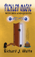 Pickled Magic: WITCHES and QUESTS