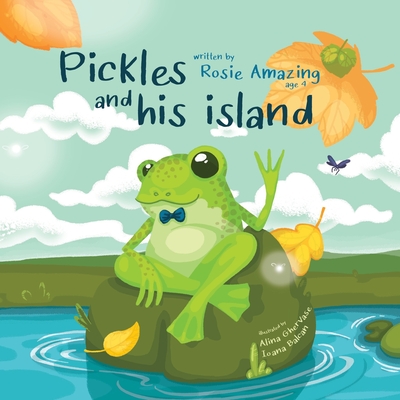 Pickles and his island - Amazing, Rosie