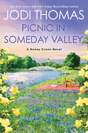 Picnic in Someday Valley: A Heartwarming Texas Love Story