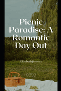 Picnic Paradise: A Romantic Day Out