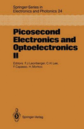 Picosecond Electronics and Optoelectronics II: Proceedings of the Second Osa-IEEE (Leos) Incline Village, Nevada, January 14 16, 1987 - Leonberger, Frederick J (Editor), and Lee, Chi H (Editor), and Capasso, Frederico (Editor)