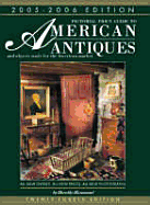 Pict. Price Guide to American Antiques 05-06: And Objects Made for the American Market 2005-2006 - Hammond, Dorothy