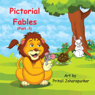 Pictorial Fables (Part 1) - Joharapurkar, Pritali