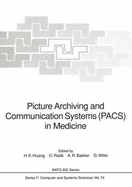 Picture Archiving and Communication Systems (Pacs) in Medicine