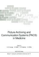 Picture Archiving and Communication Systems (Pacs) in Medicine