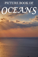 Picture Book of Oceans: For Seniors with Dementia [Full Spread Panorama Picture Books]
