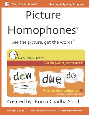 Picture Homophones(TM) Book 2: See the picture, get the word! - Sood, Roma Chadha