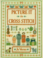 Picture It in Cross-Stitch