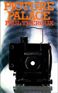 Picture Palace - Theroux, Paul