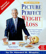 Picture Perfect Weight Loss - Shapiro, Howard