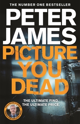 Picture You Dead: Volume 18 - James, Peter