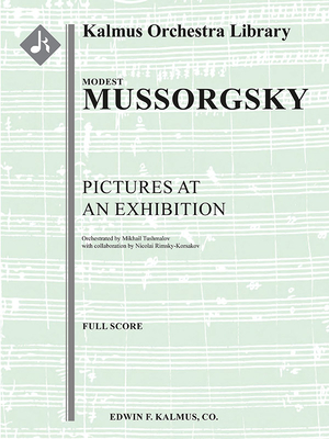 Pictures at an Exibition [Excerpts]: Parts - Mussorgsky, Modest (Composer), and Tushmalov, Mikhail (Composer), and Rimsky-Korsakov, Nicolai (Composer)