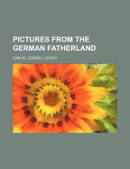 Pictures from the German Fatherland