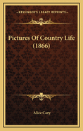 Pictures of Country Life (1866)