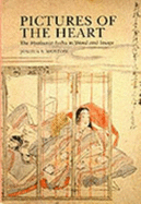 Pictures of the Heart: The ""Hyakunin Isshu"" in Word and Image - Mostow, Joshua