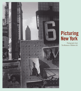 Picturing New York: Photographs from the Museum of Modern Art