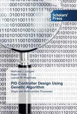 PID Controller Design Using Genetic Algorithm - Lengare, Madhukar J, and Chile, Rajan H, and Waghmare, Laxman M