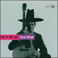 Pie in the Sky & Other Folk Song Satires - Oscar Brand