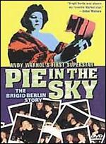 Pie in the Sky: The Brigid Berlin Story