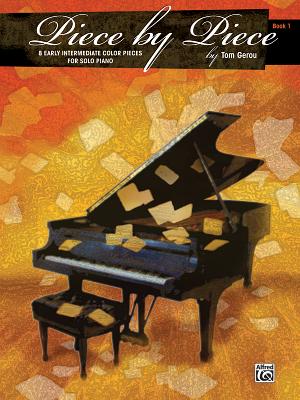 Piece by Piece, Book 1 -- Supplementary, Bk 1 - Gerou, Tom (Composer)