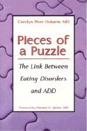 Pieces of a Puzzle: The Link Between Eating Disorders and Attention Deficit Disorder