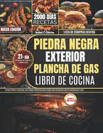 Piedra Negra Exterior Plancha De Gas Libro De Cocina: Recetas fciles y deliciosas, que incluyen beneficios para la salud, valor nutricional, plan de alimentaci?n y ms.