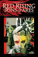 Pierce Brown's Red Rising: Sons of Ares Vol. 2: Wrath