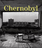 Pierpaolo Mittica: Chernobyl: The Hidden Legacy