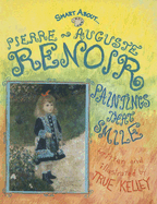 Pierre-Auguste Renoir: Paintings That Smile